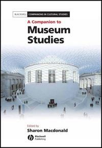 Produktbild: A Companion to Museum Studies