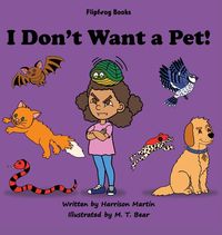 Produktbild: I Don't Want a Pet!