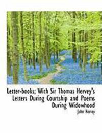 Produktbild: Letter-Books; With Sir Thomas Hervey's Letters During Courtship and Poems During Widowhood,