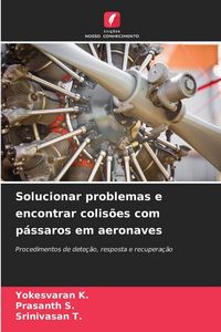 Produktbild: Solucionar problemas e encontrar colis&otilde;es com p&aacute;ssaros em aeronaves