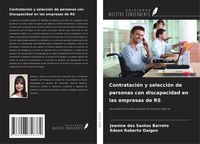 Produktbild: Contrataci&oacute;n y selecci&oacute;n de personas con discapacidad en las empresas de RS