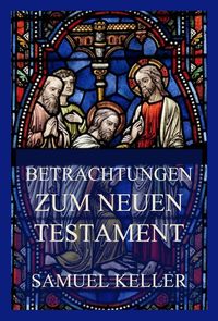 Produktbild: Betrachtungen zum Neuen Testament