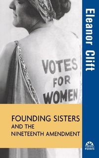 Produktbild: Founding Sisters and the Nineteenth Amendment