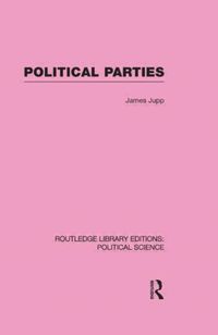 Produktbild: J. Jupp: Political Parties Routledge Library Editions: Polit
