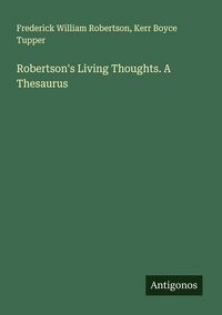 Produktbild: Robertson's Living Thoughts. A Thesaurus