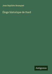 Produktbild: &Eacute;loge historique de Itard