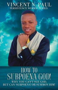 Produktbild: How to Subpoena God!