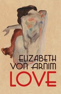 Bild vom Artikel Love vom Autor Elizabeth von Arnim