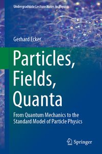 Produktbild: Particles, Fields, Quanta