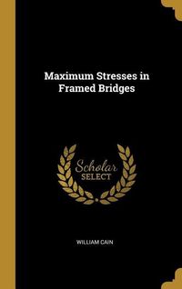Produktbild: Maximum Stresses in Framed Bridges