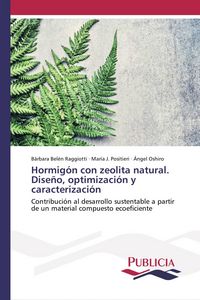 Produktbild: Hormig&oacute;n con zeolita natural. Dise&ntilde;o, optimizaci&oacute;n y caracterizaci&oacute;n