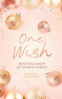 Produktbild: One Wish - Winterzauber in deinen Armen