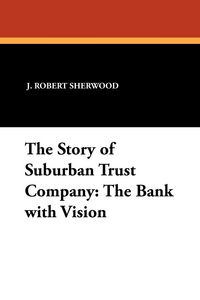 Produktbild: The Story of Suburban Trust Company