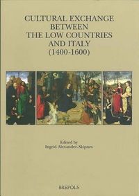 Produktbild: Cultural Exchange between the Low Countries and Italy (1400-1600)