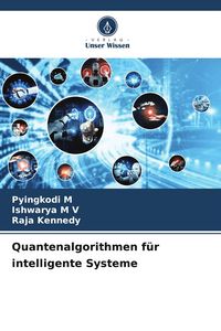 Produktbild: Quantenalgorithmen f&uuml;r intelligente Systeme