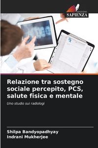 Produktbild: Relazione tra sostegno sociale percepito, PCS, salute fisica e mentale