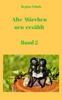 Produktbild: Alte M&auml;rchen - neu erz&auml;hlt