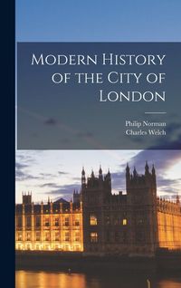 Produktbild: Modern History of the City of London