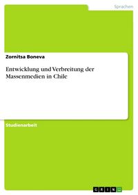 Produktbild: Entwicklung und Verbreitung der Massenmedien in Chile