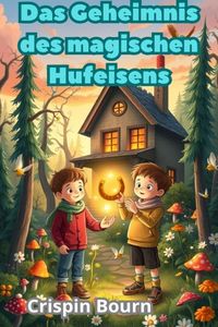 Produktbild: Das Geheimnis des magischen Hufeisens