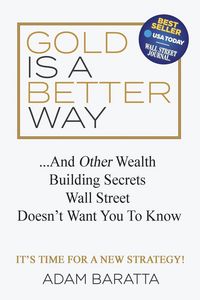 Produktbild: Gold Is A Better Way
