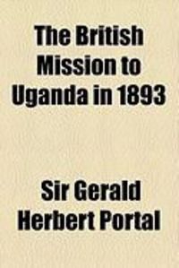 Produktbild: The British Mission to Uganda in 1893