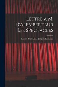 Produktbild: Lettre a M. D'Alembert sur les Spectacles