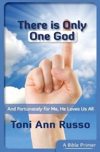 Bild vom Artikel There Is Only One God vom Autor Toni Ann Russo