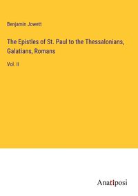 Produktbild: The Epistles of St. Paul to the Thessalonians, Galatians, Romans