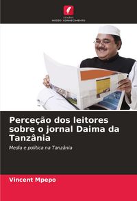 Produktbild: Perce&ccedil;&atilde;o dos leitores sobre o jornal Daima da Tanz&acirc;nia