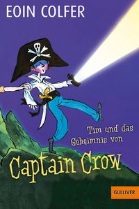 Bild vom Artikel Tim und das Geheimnis von Captain Crow vom Autor Eoin Colfer