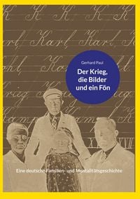 Produktbild: Der Krieg, die Bilder und ein F&ouml;n