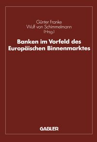 Produktbild: Banken im Vorfeld des Europ&auml;ischen Binnenmarktes