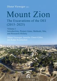 Produktbild: Mount Zion. The Excavations of the DEI Final Report (2015-2025)