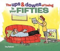Produktbild: Husband, T: The Ups and Downs of Being in Your Fifties