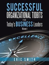 Produktbild: Successful Organizational Tidbits for Today's Business Leaders