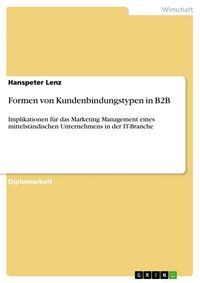 Produktbild: Formen von Kundenbindungstypen in B2B