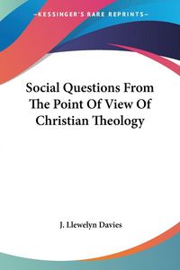 Produktbild: Social Questions From The Point Of View Of Christian Theology