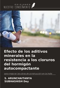 Produktbild: Efecto de los aditivos minerales en la resistencia a los cloruros del hormig&oacute;n autocompactante