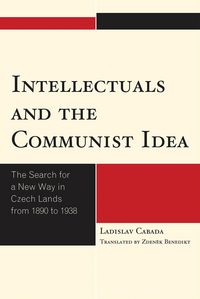Produktbild: Intellectuals and the Communist Idea