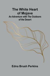Produktbild: The White Heart of Mojave