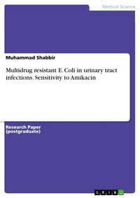 Produktbild: Multidrug resistant E. Coli in urinary tract infections. Sensitivity to Amikacin