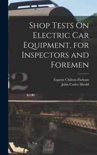 Produktbild: Shop Tests On Electric Car Equipment, for Inspectors and Foremen
