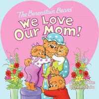 Produktbild: The Berenstain Bears: We Love Our Mom!