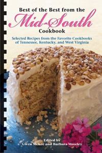 Produktbild: Best of the Best from the Mid-South Cookbook (Selected Recipes from the Favorite Cookbooks of Tennessee, Kentucky and West Virginia
