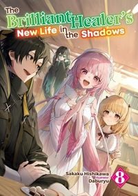 Produktbild: The Brilliant Healer's New Life in the Shadows