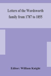Produktbild: Letters Of The Wordsworth Family From 1787 To 1855