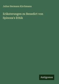 Produktbild: Erl&auml;uterungen zu Benedict von Spinoza's Ethik