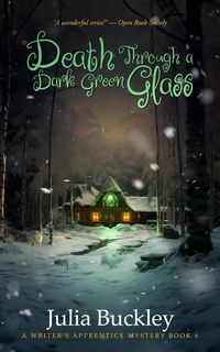 Produktbild: Death Through a Dark Green Glass (the writer's apprentice, #6)