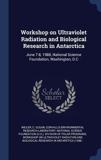 Produktbild: Workshop on Ultraviolet Radiation and Biological Research in Antarctica